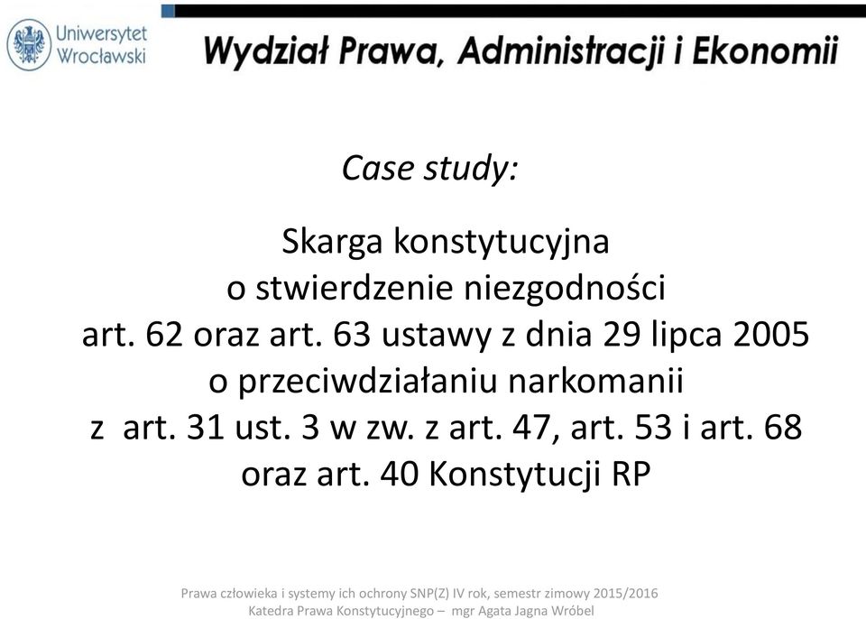 63 ustawy z dnia 29 lipca 2005 o przeciwdziałaniu