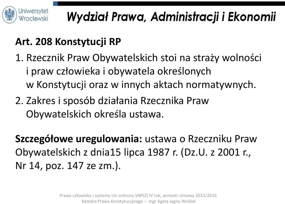 w Konstytucji oraz w innych aktach normatywnych. 2.