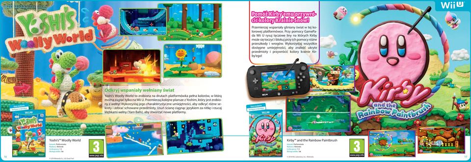 Wykorzystaj wszystkie dostępne umiejętności, aby znaleźć ukryte przedmioty i przywrócić kolory krainie Kirby ego!