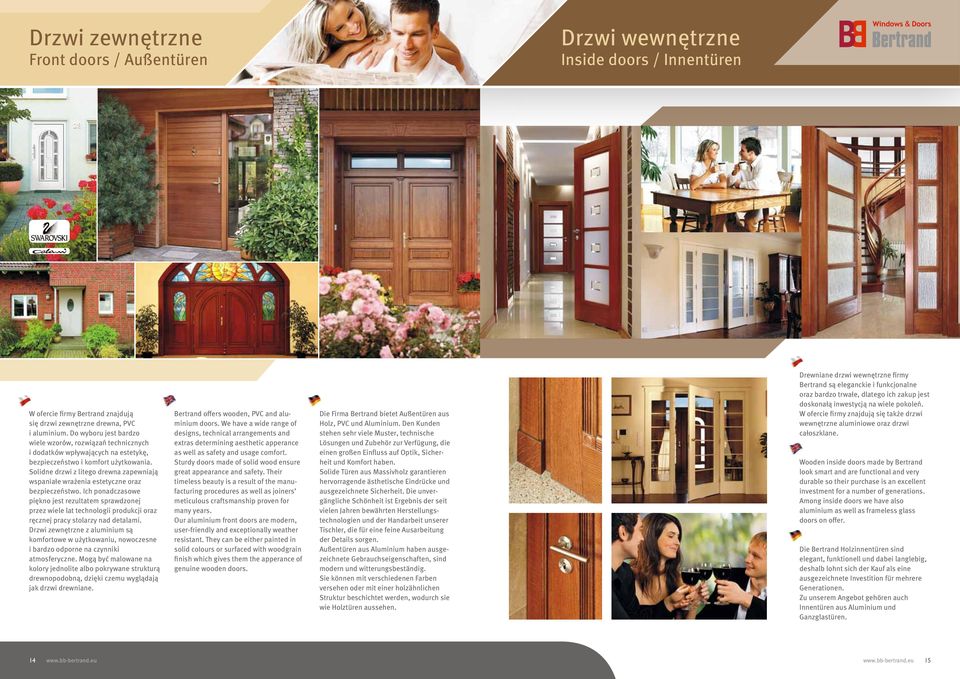 Solidne drzwi z litego drewna zapewniają wspaniałe wrażenia estetyczne oraz bezpieczeństwo.