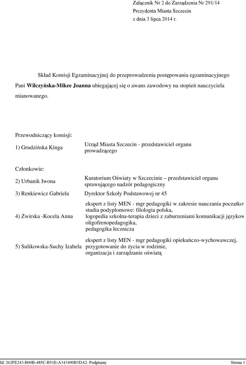 poczatkowego, studia podyplomowe: filologia polska, logopedia szkolna-terapia dzieci z zaburzeniami komunikacji językowej, oligofrenopedagogika,