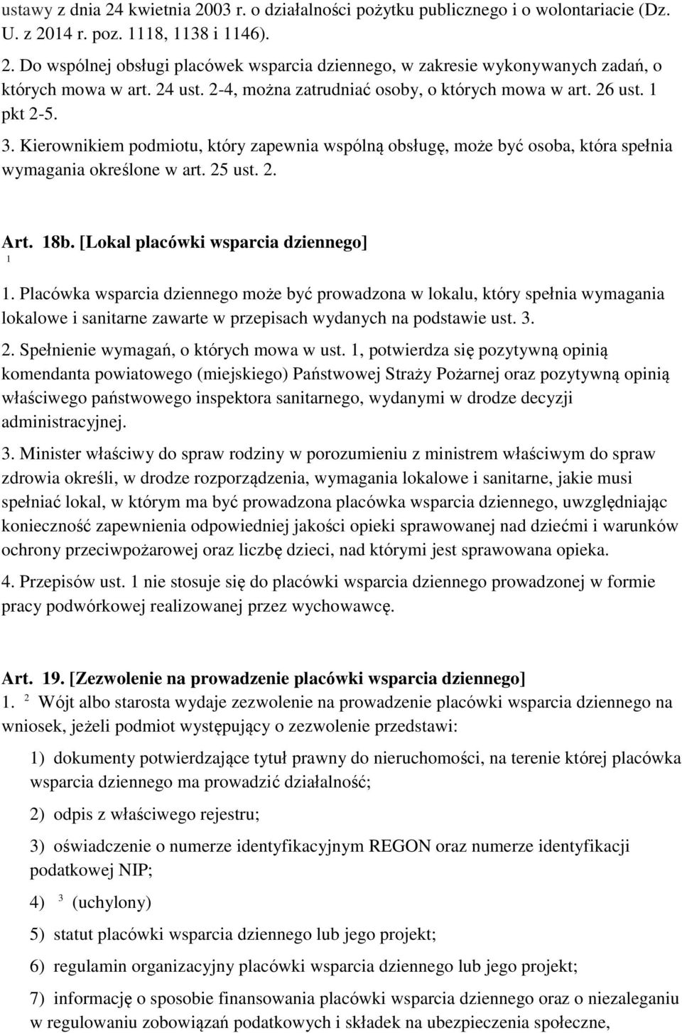 2. Art. 18b. [Lokal placówki wsparcia dziennego] 1 1.