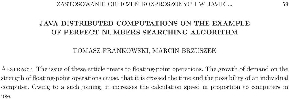 BRZUSZEK Abstract. The issue of these article treats to floating-point operations.