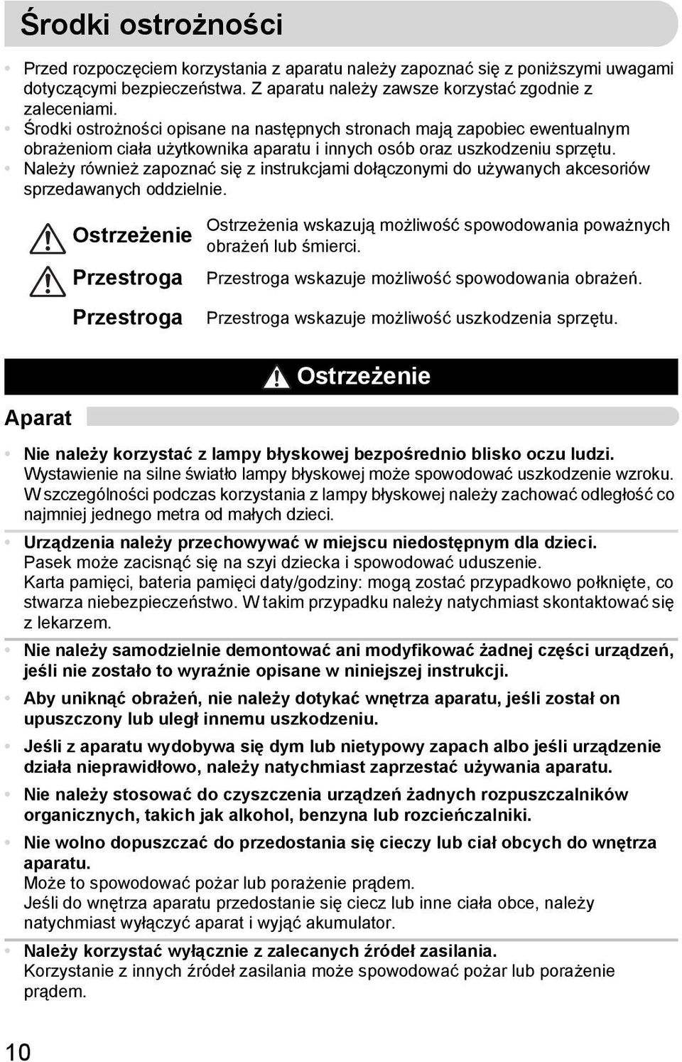 Należy również zapoznać się z instrukcjami dołączonymi do używanych akcesoriów sprzedawanych oddzielnie.