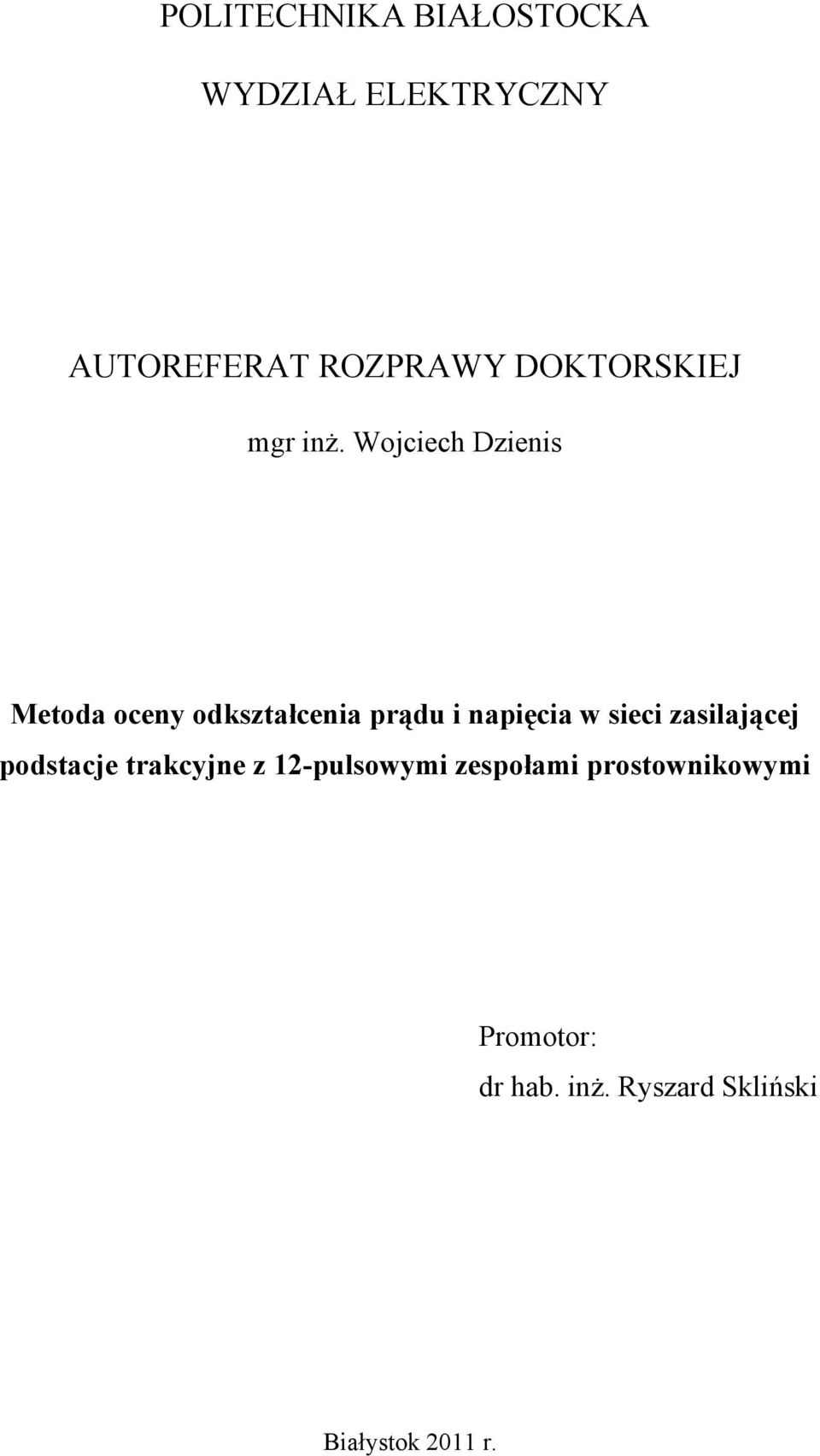 Wojciech Dzienis Metoda oceny odkształcenia prądu i napięcia w sieci