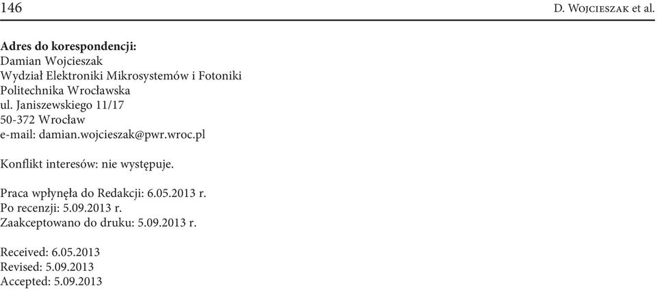 Wrocławska ul. Janiszewskiego 11/17 50-372 Wrocław e-mail: damian.wojcieszak@pwr.wroc.