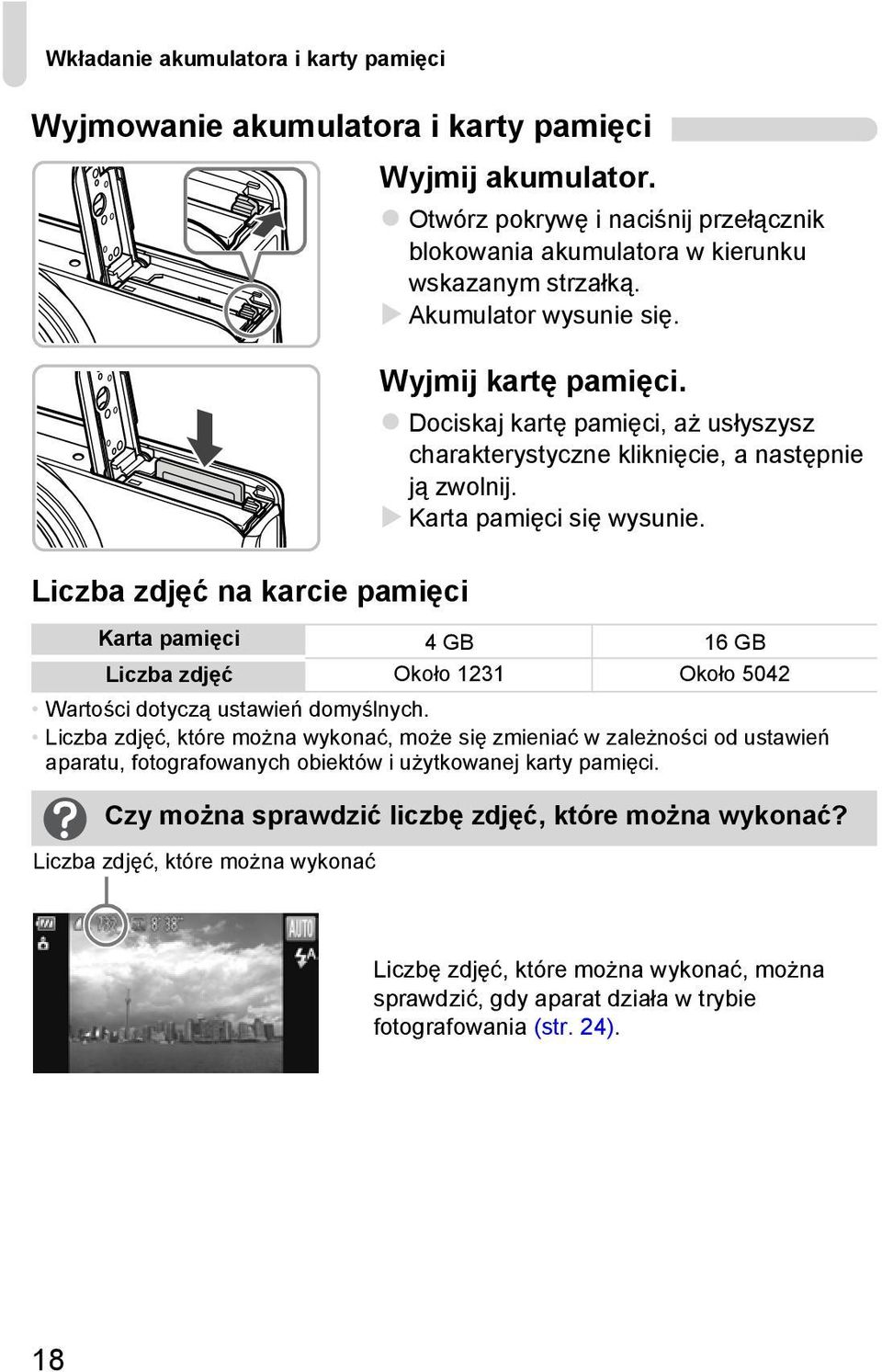 Dociskaj kartę pamięci, aż usłyszysz charakterystyczne kliknięcie, a następnie ją zwolnij. Karta pamięci się wysunie.