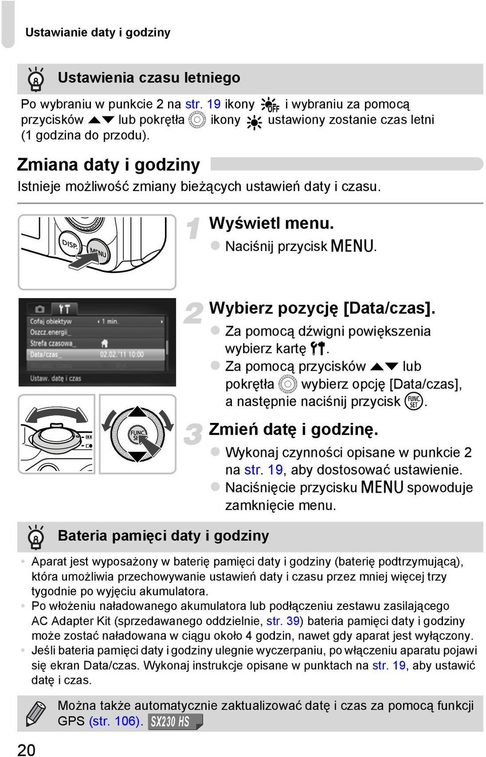 20 Bateria pamięci daty i godziny Wybierz pozycję [Data/czas]. Za pomocą dźwigni powiększenia wybierz kartę 3.