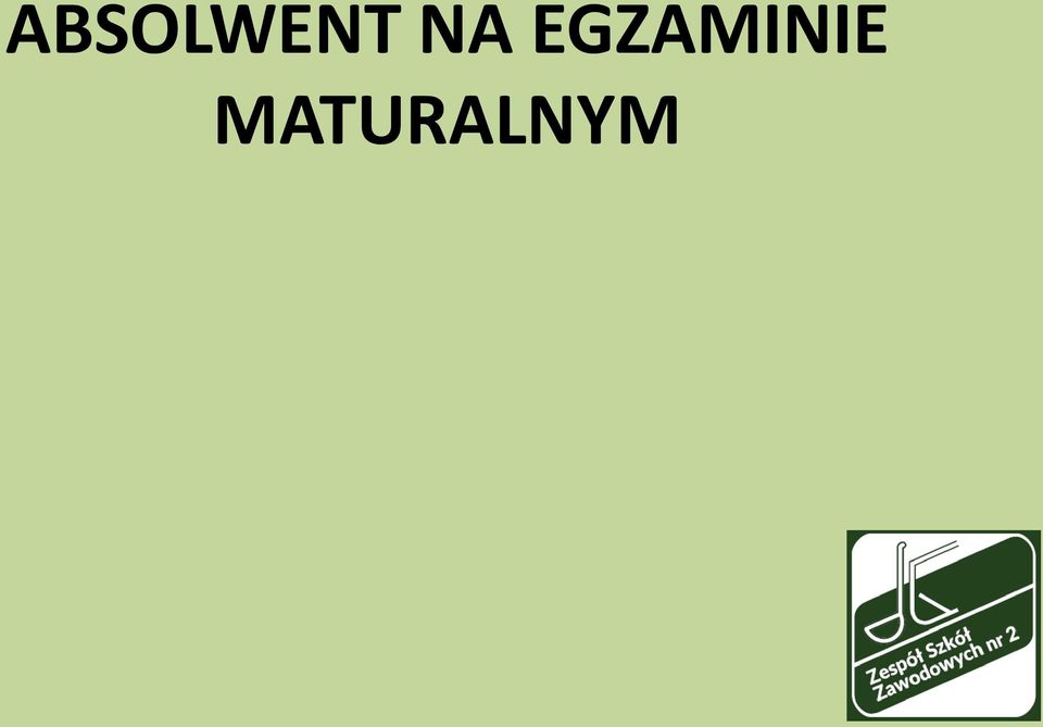 EGZAMINIE