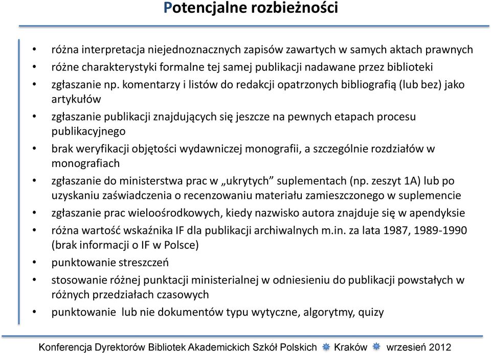 wydawniczej monografii, a szczególnie rozdziałów w monografiach zgłaszanie do ministerstwa prac w ukrytych suplementach (np.