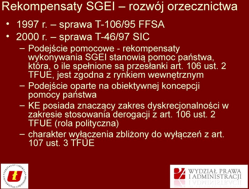 przesłanki art. 106 ust.