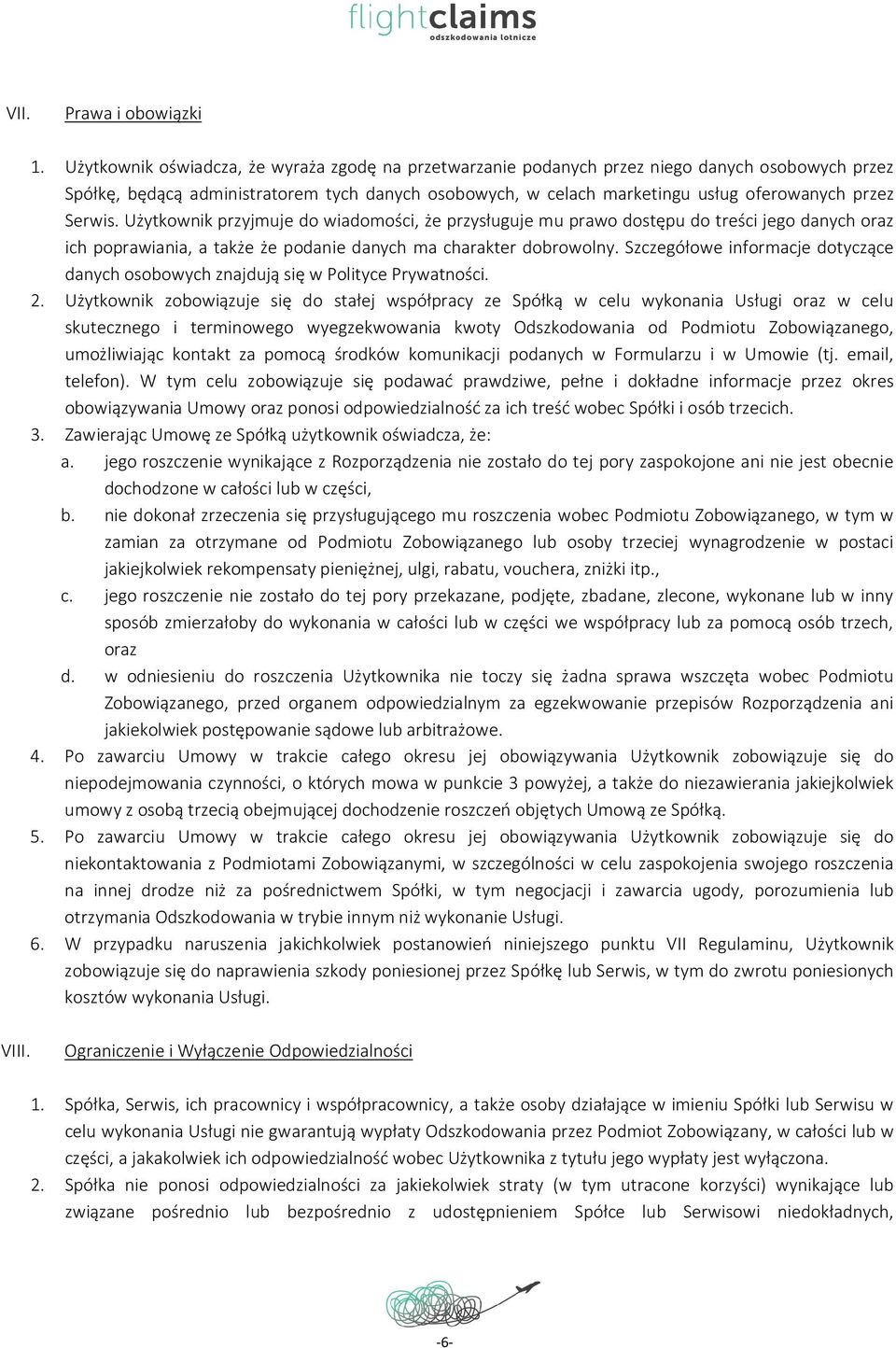 Serwis. Użytkownik przyjmuje do wiadomości, że przysługuje mu prawo dostępu do treści jego danych oraz ich poprawiania, a także że podanie danych ma charakter dobrowolny.