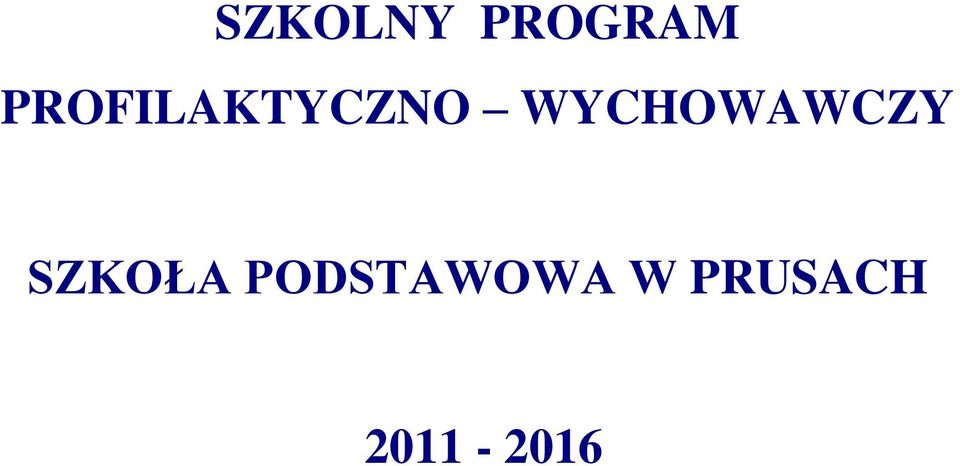 WYCHOWAWCZY SZKOŁA