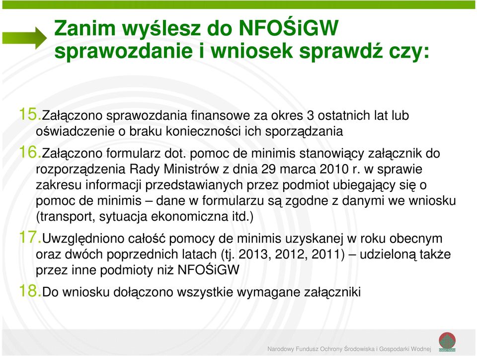 pomoc de minimis stanowiący załącznik do rozporządzenia Rady Ministrów z dnia 29 marca 2010 r.