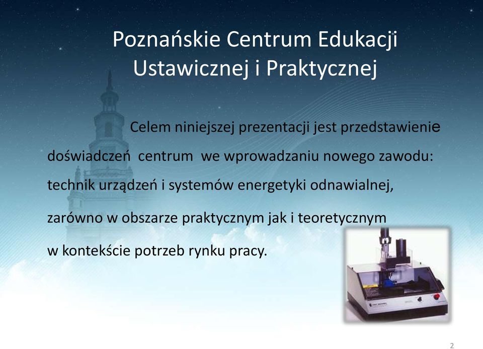 urządzeń i systemów energetyki odnawialnej, zarówno w