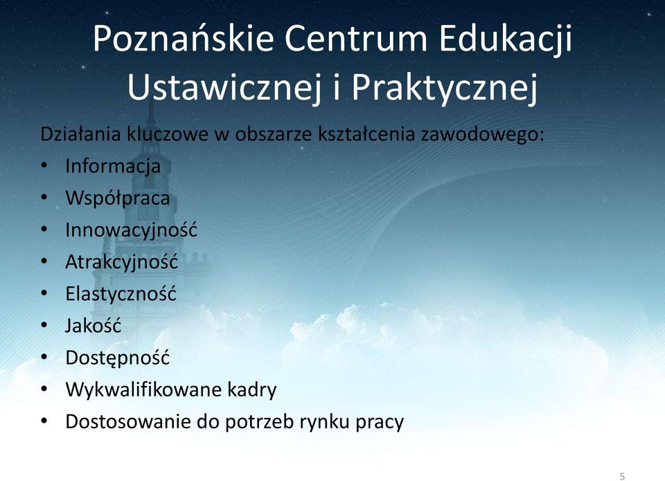 Atrakcyjność Elastyczność Jakość Dostępność