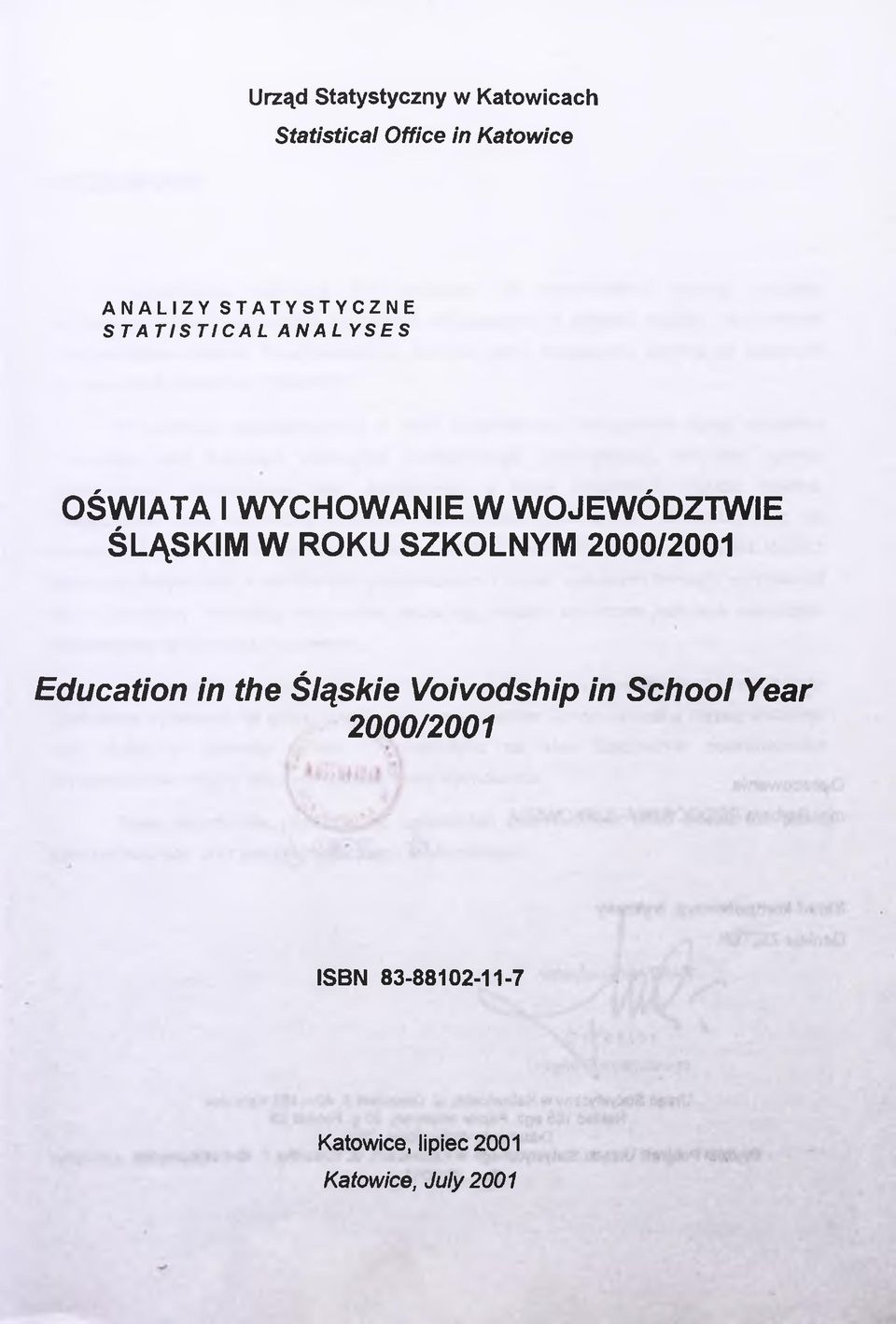 ŚLĄSKIM W ROKU SZKOLNYM 2000/2001 Education in the Śląskie Voivodship in