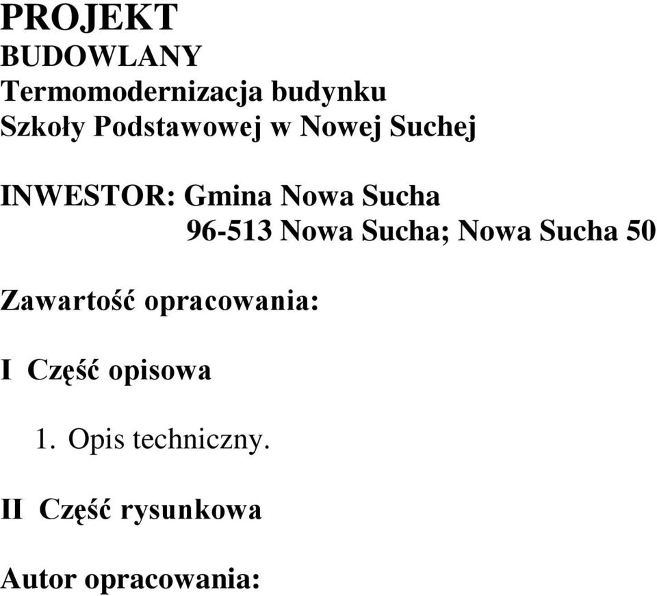 96-513 Nowa Sucha; Nowa Sucha 50 Zawartość opracowania: I