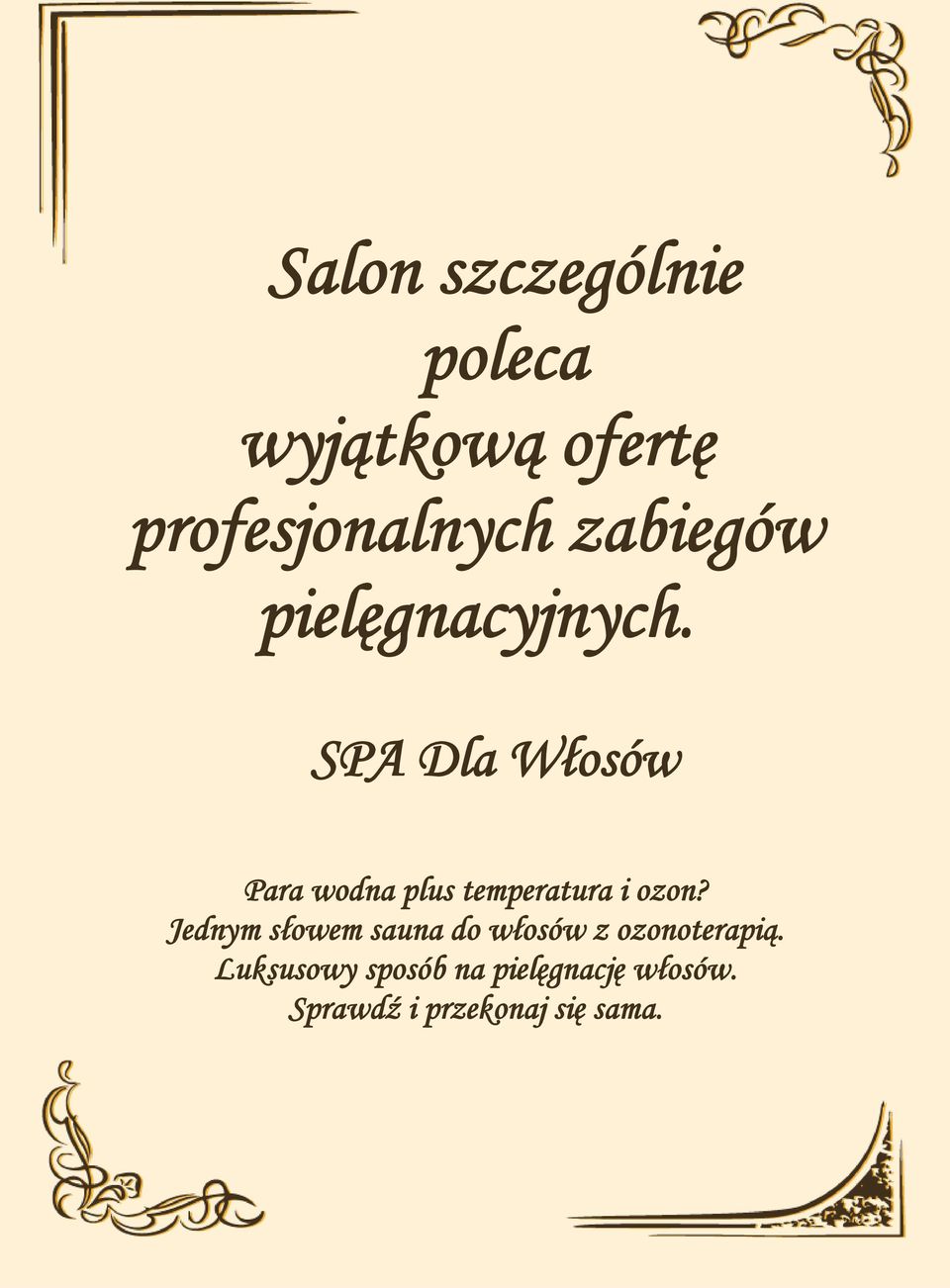 SPA Dla Włosów Para wodna plus temperatura i ozon?