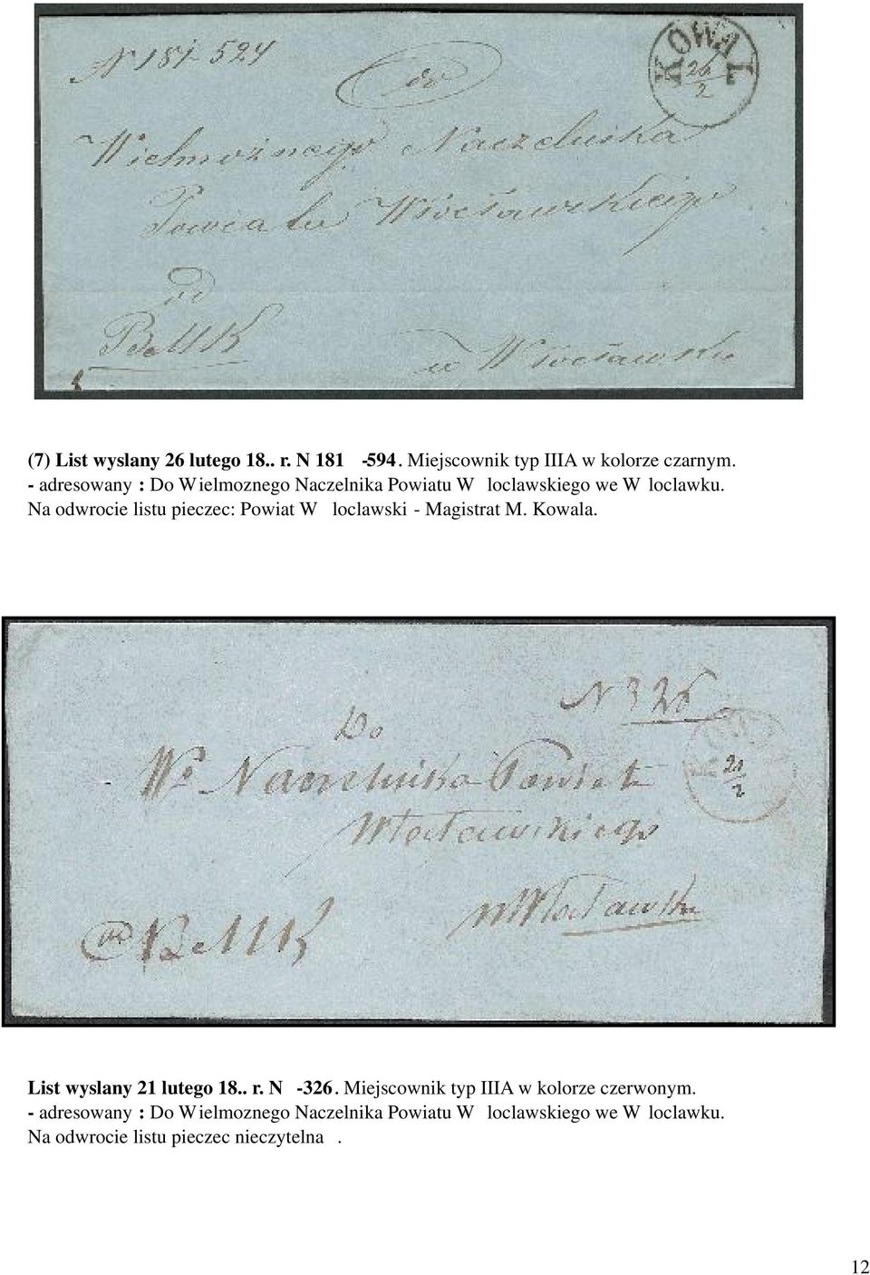 Na odwrocie listu pieczec: Powiat W loclawski - Magistrat M. Kowala. List wyslany 21 lutego 18.. r. N -326.