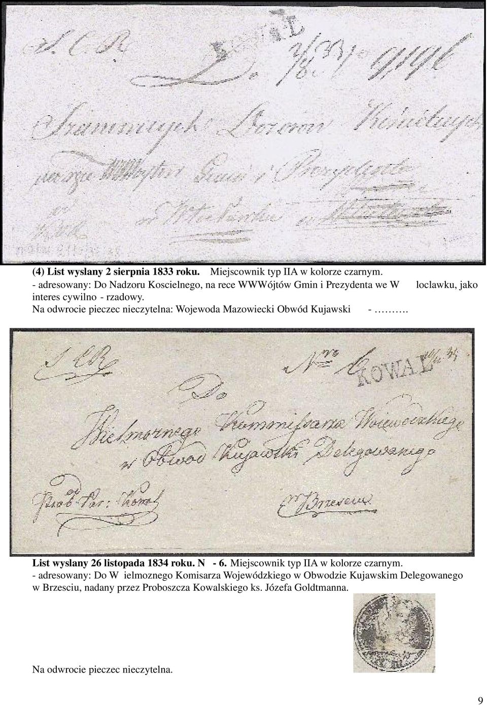 Na odwrocie pieczec nieczytelna: Wojewoda Mazowiecki Obwód Kujawski -. List wyslany 26 listopada 1834 roku. N - 6.