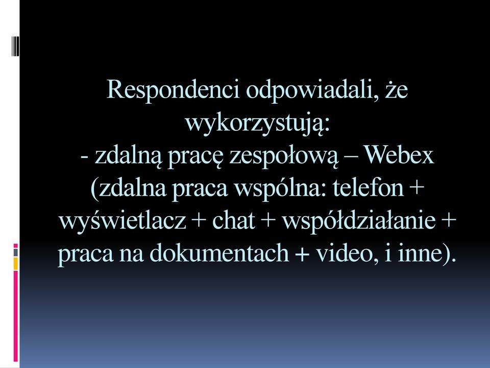 wspólna: telefon + wyświetlacz + chat +