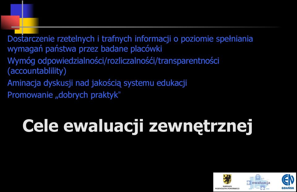 odpowiedzialności/rozliczalnośći/transparentności (accountablility)