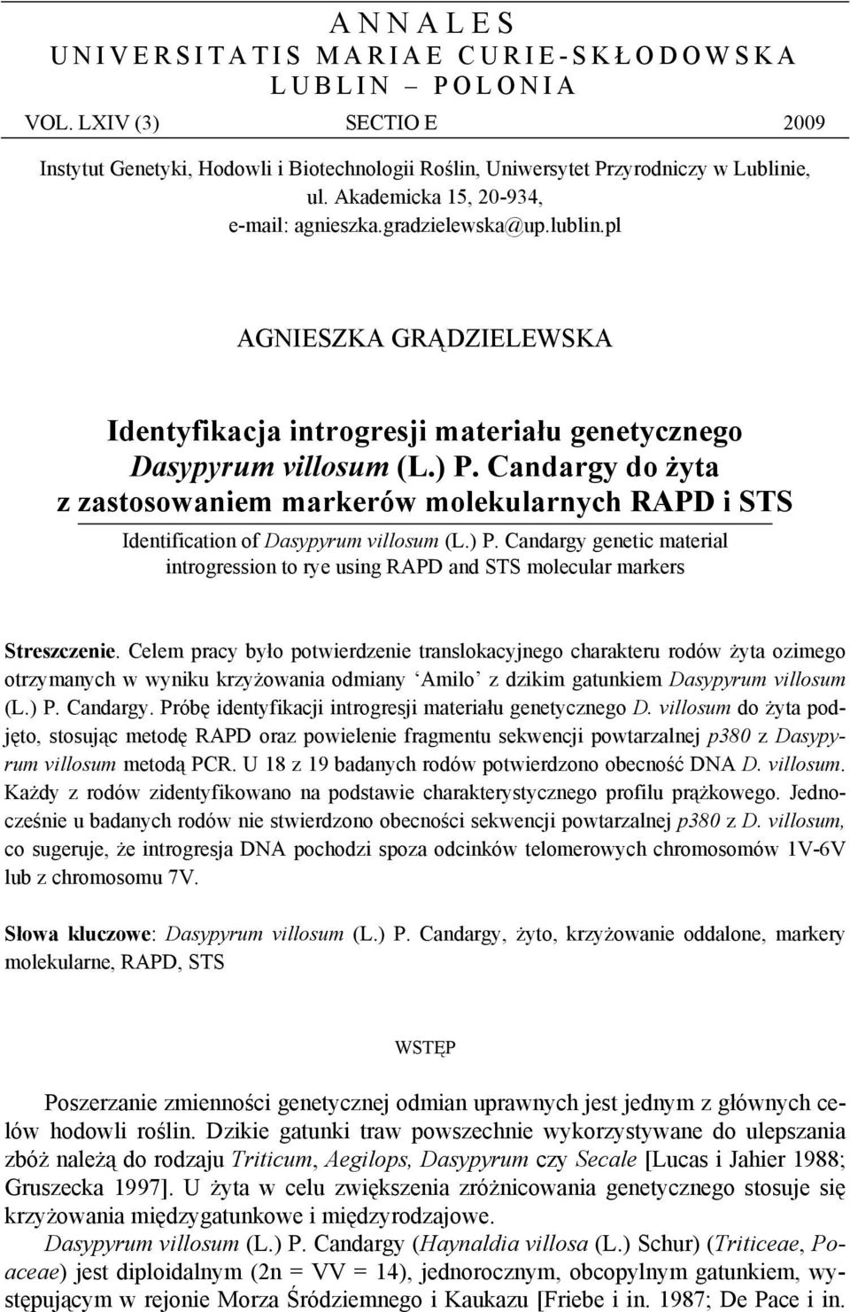 Candargy do żyta z zastosowaniem markerów molekularnych RAPD i STS Identification of Dasypyrum villosum (L.) P.