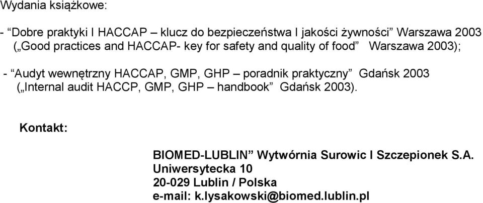 poradnik praktyczny Gdańsk 2003 ( Internal audit HACCP, GMP, GHP handbook Gdańsk 2003).