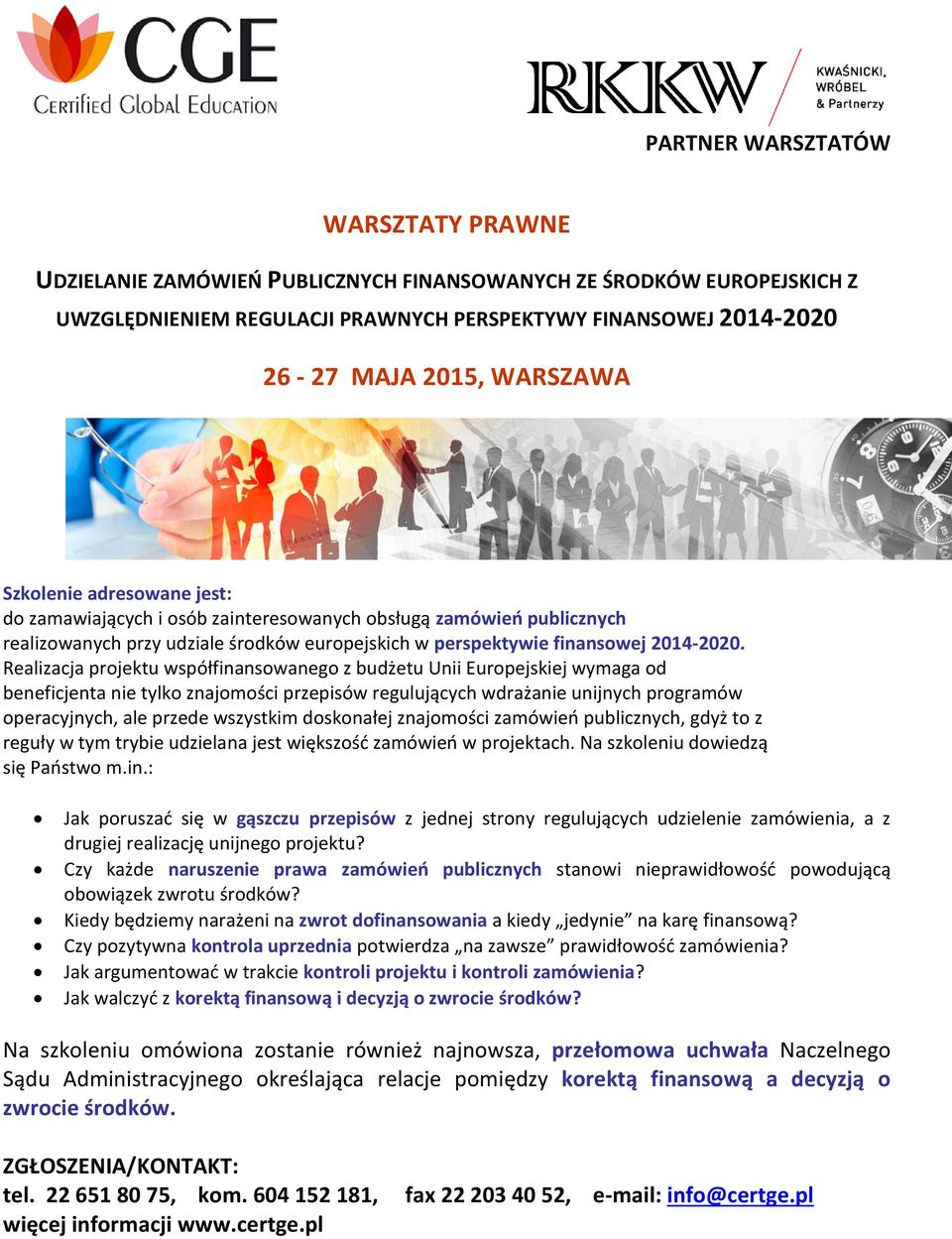 Realizacja projektu współfinansowanego z budżetu Unii Europejskiej wymaga od beneficjenta nie tylko znajomości przepisów regulujących wdrażanie unijnych programów operacyjnych, ale przede wszystkim