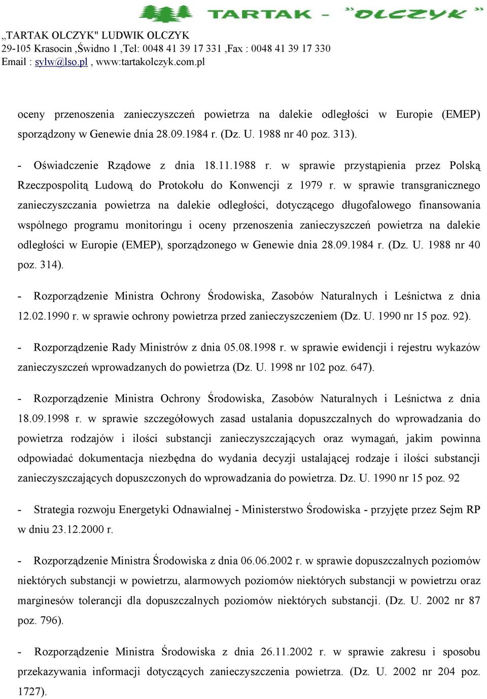 w sprawie transgranicznego zanieczyszczania powietrza na dalekie odległości, dotyczącego długofalowego finansowania wspólnego programu monitoringu i oceny przenoszenia zanieczyszczeń powietrza na