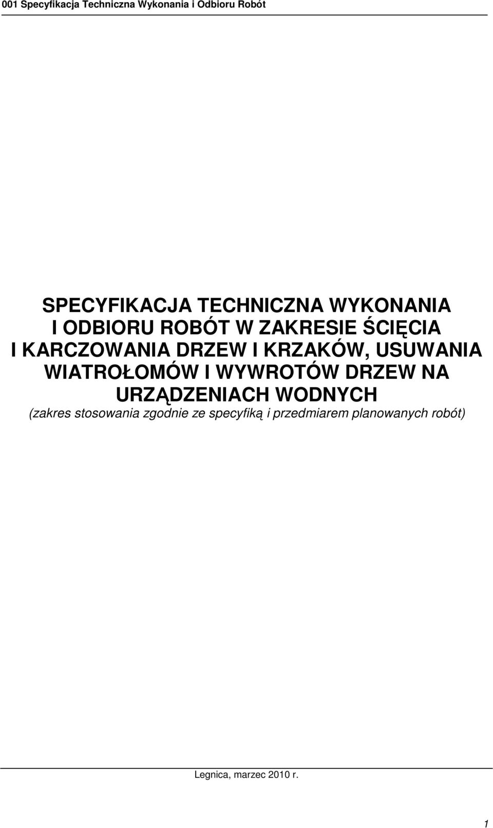 WYWROTÓW DRZEW NA URZĄDZENIACH WODNYCH (zakres stosowania