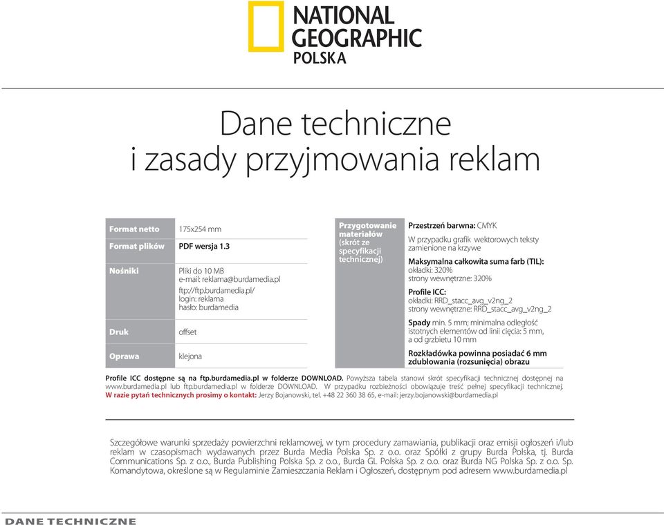 pl/ login: reklama hasło: burdamedia offset klejona Przygotowanie materiałów (skrót ze specyfikacji technicznej) Przestrzeń barwna: CMYK W przypadku grafik wektorowych teksty zamienione na krzywe