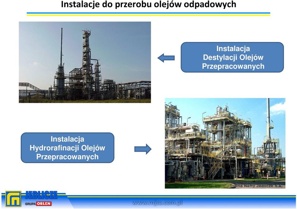 Olejów Przepracowanych Instalacja