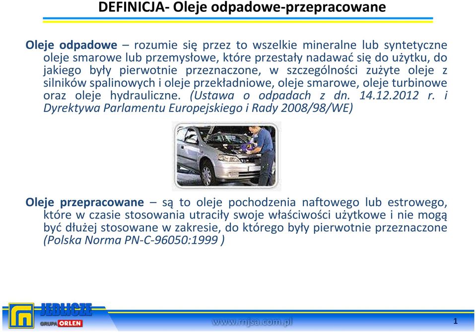 hydrauliczne. (Ustawa o odpadach z dn. 14.12.2012 r.