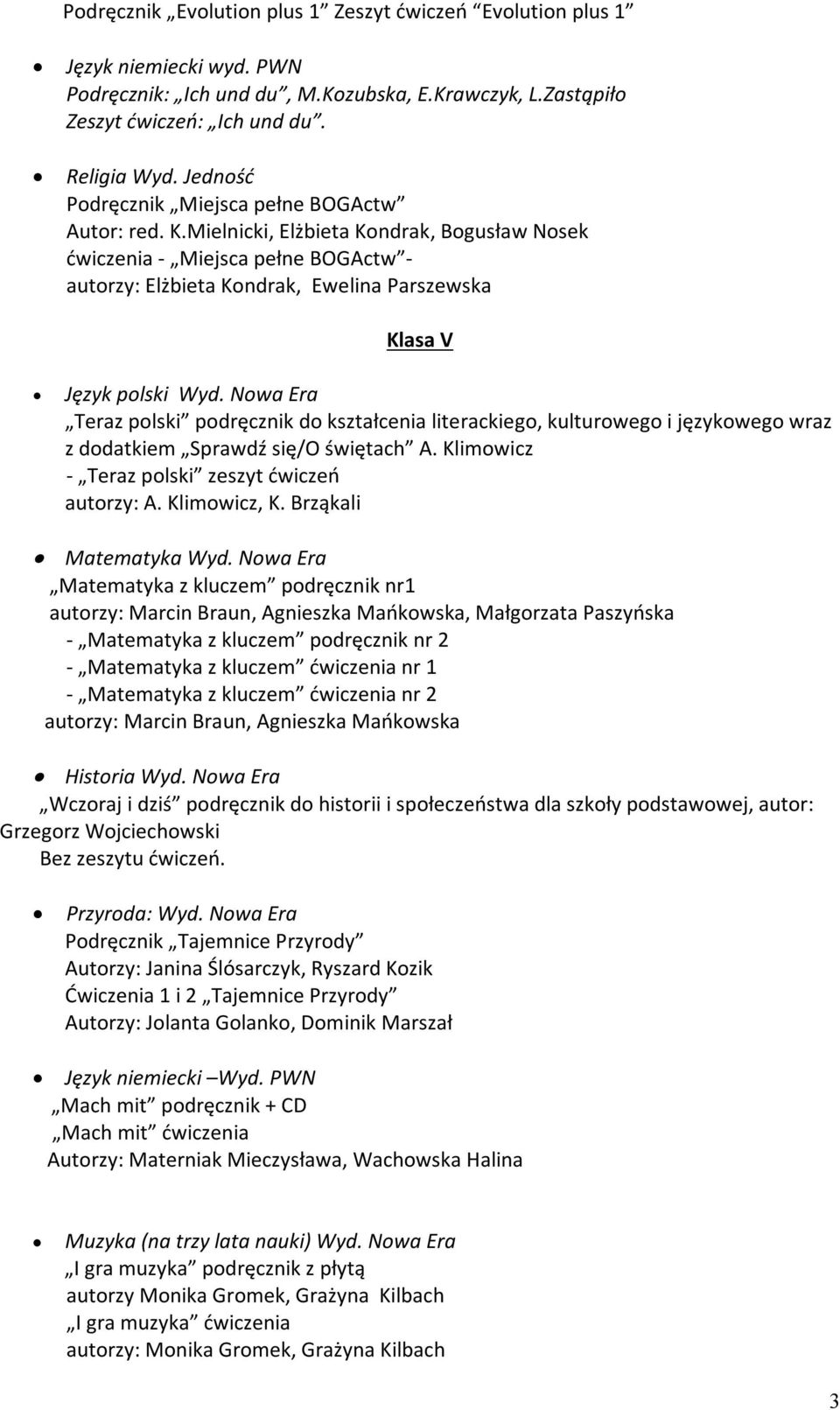 Mielnicki, Elżbieta Kondrak, Bogusław Nosek ćwiczenia - Miejsca pełne BOGActw - autorzy: Elżbieta Kondrak, Ewelina Parszewska Klasa V Język polski Wyd.