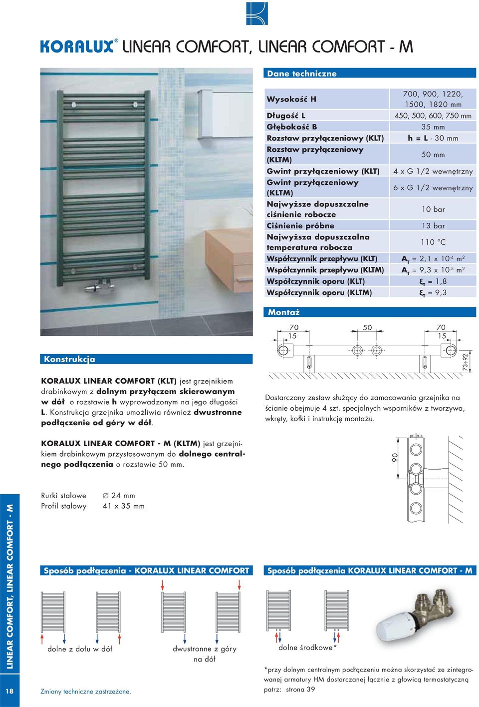 10 bar 13 bar 110 C Współczynnik przepływu (KT) A T = 2,1 x 10-4 m 2 Współczynnik przepływu (KTM) A T = 9,3 x 10-5 m 2 Współczynnik oporu (KT) ξ T = 1,8 Współczynnik oporu (KTM) ξ T = 9,3 e Montaż 70