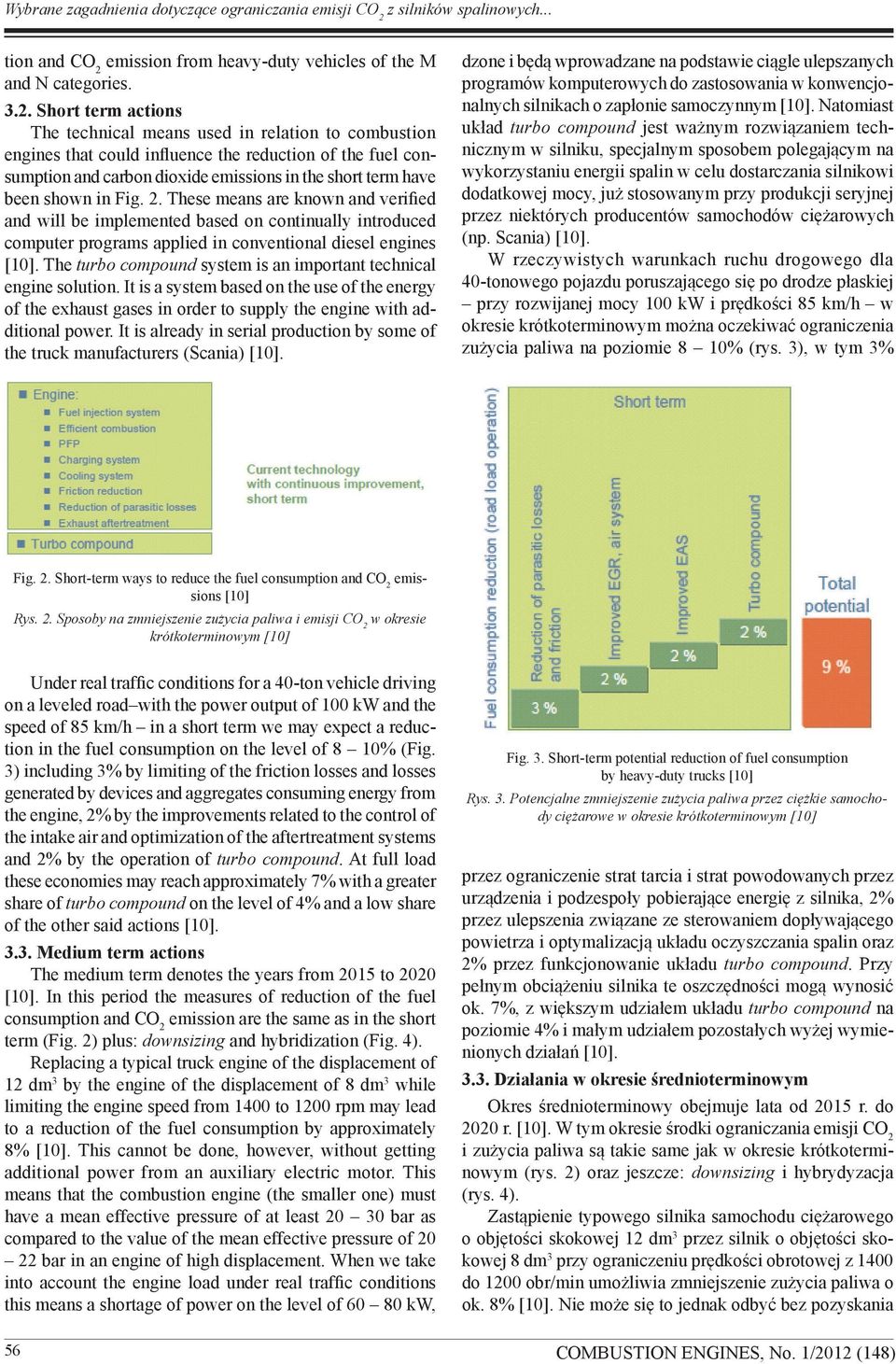 in Fig. 2. These means are known and verified and will be implemented based on continually introduced computer programs applied in conventional diesel engines [10].