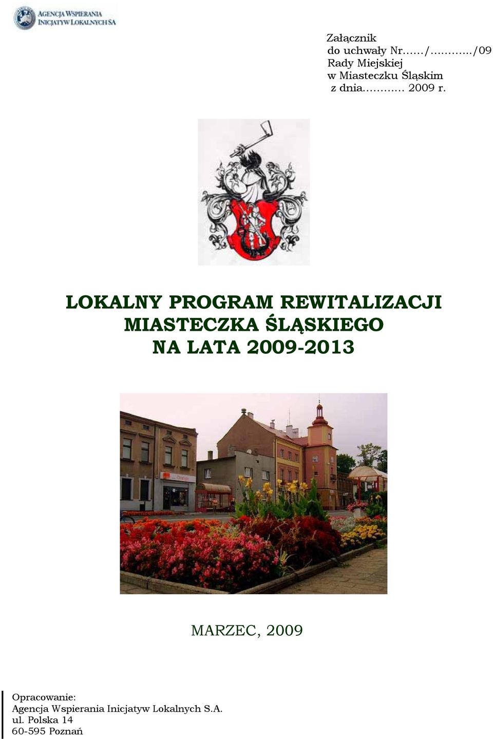 LOKALNY PROGRAM REWITALIZACJI MIASTECZKA ŚLĄSKIEGO NA LATA