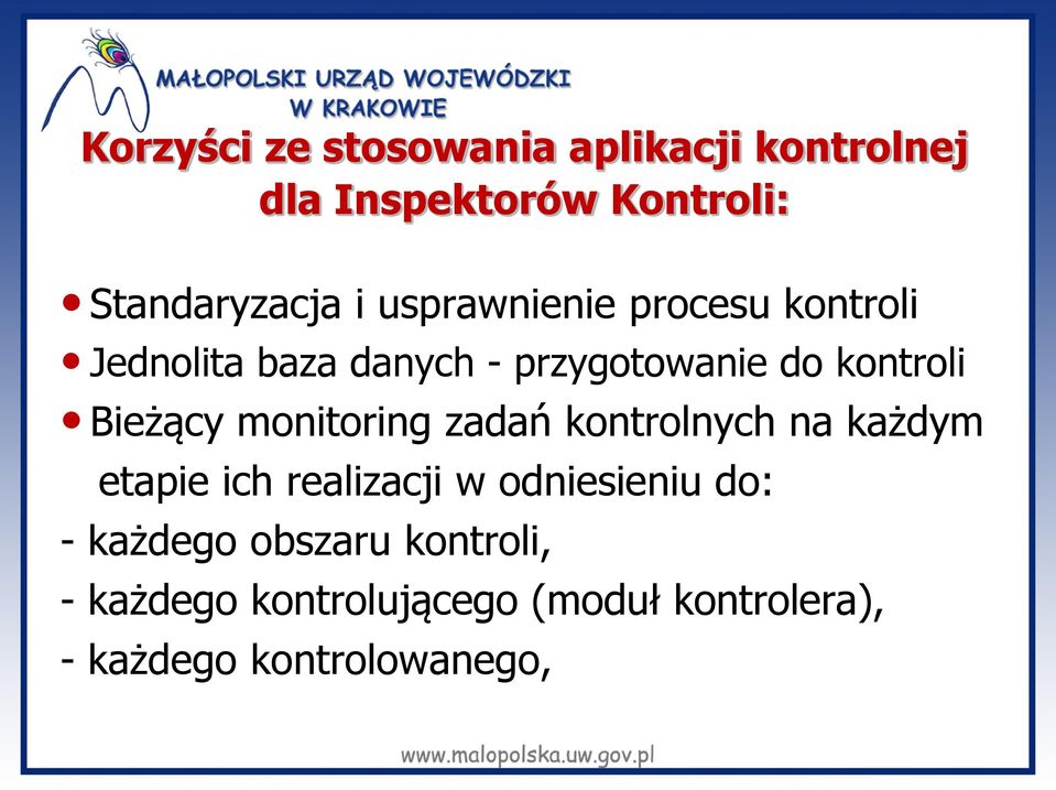 monitoring zadań kontrolnych na każdym etapie ich realizacji w odniesieniu do: -