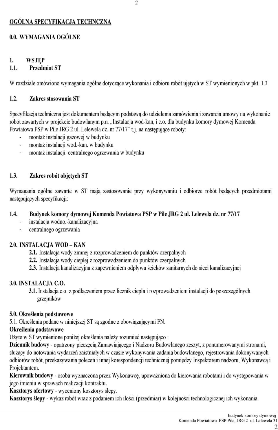 -kan. w budynku - montaż instalacji centralnego ogrzewania w budynku 1.3.