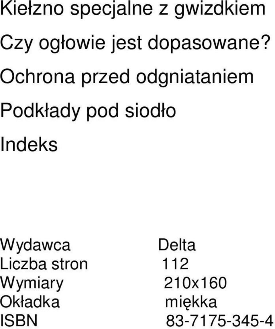 Ochrona przed odgniataniem Podkłady pod siodło