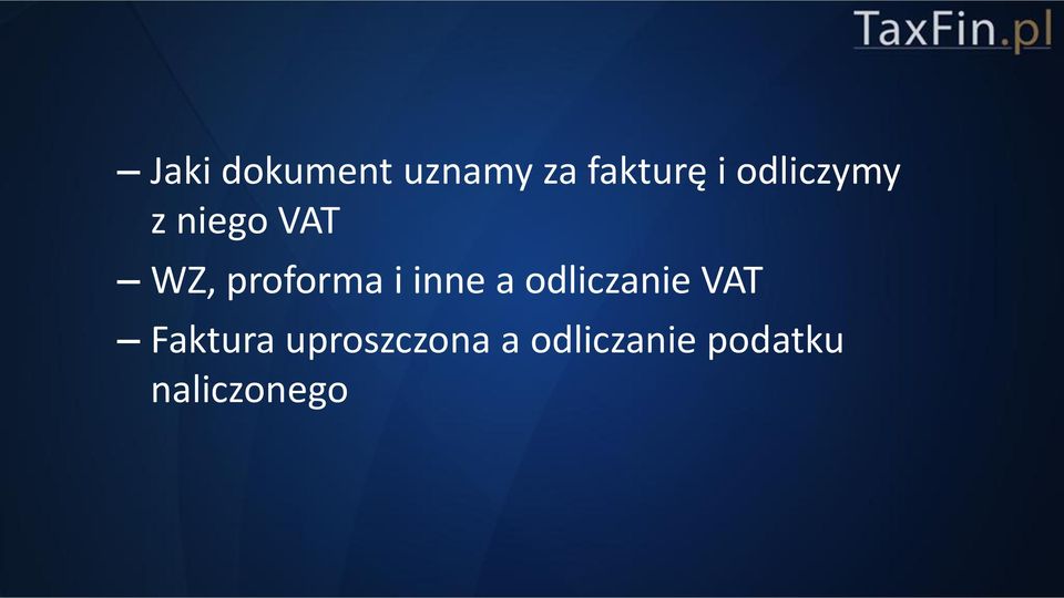 inne a odliczanie VAT Faktura