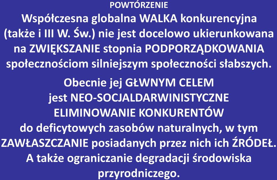 społeczności słabszych.