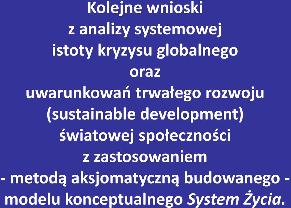 development) światowej społeczności z zastosowaniem -