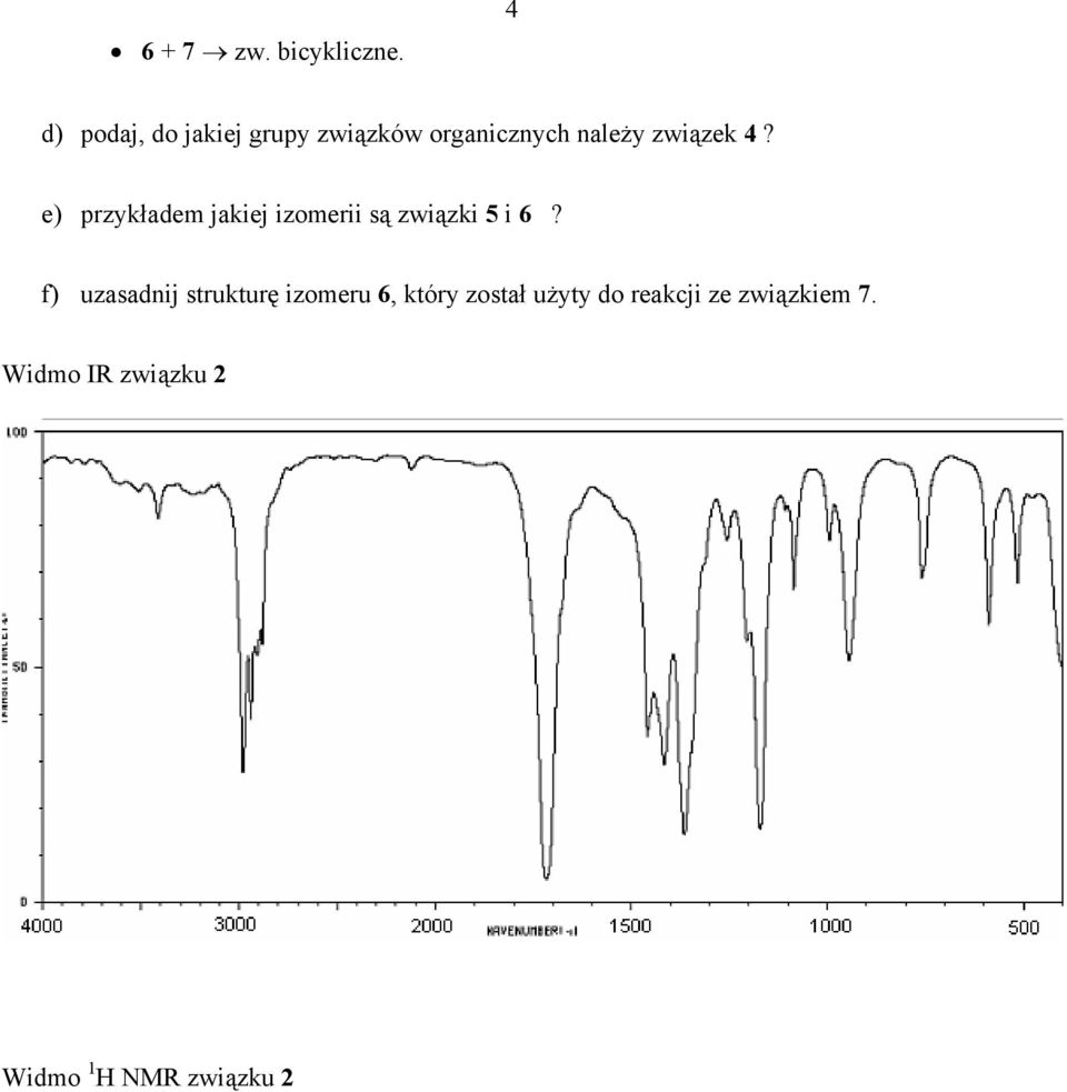 związek 4? e) przykładem jakiej izomerii są związki 5 i 6?