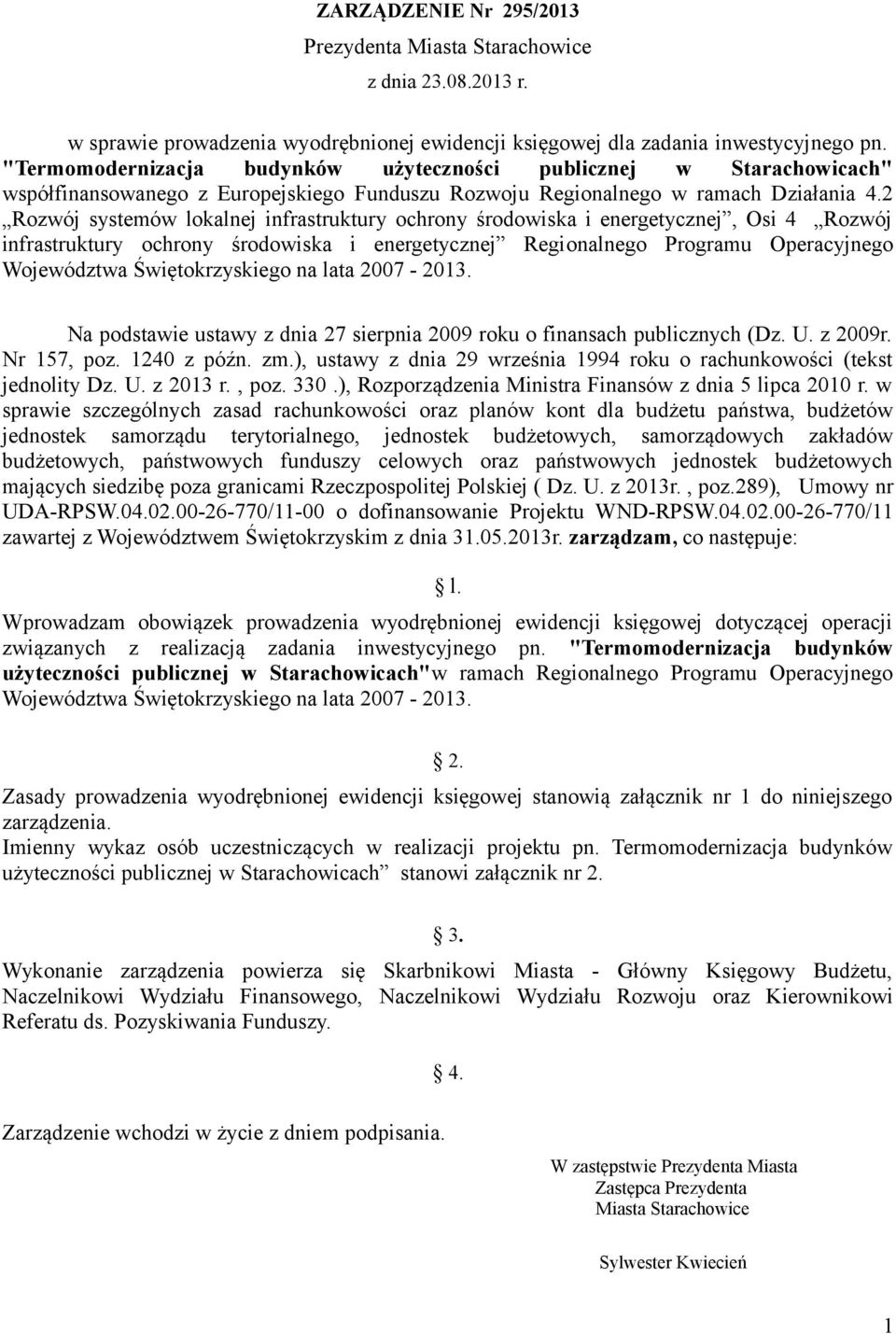 2 Rozwój systemów lokalnej infrastruktury ochrony środowiska i energetycznej, Osi 4 Rozwój infrastruktury ochrony środowiska i energetycznej Regionalnego Programu Operacyjnego Województwa