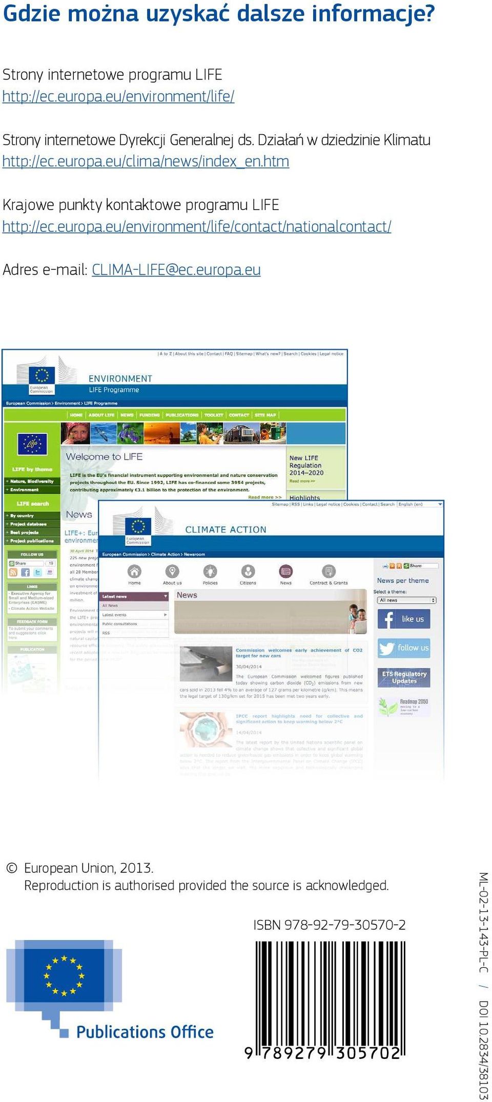 eu/clima/news/index_en.htm Krajowe punkty kontaktowe programu LIFE http://ec.europa.