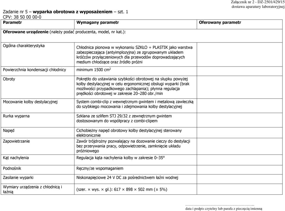 ): Ogólna charakterystyka Chłodnica pionowa w wykonaniu SZKŁO + PLASTIK jako warstwa zabezpieczająca (antyimplozyjna) ze zgrupowanym układem króćców przyłączeniowych dla przewodów doprowadzających