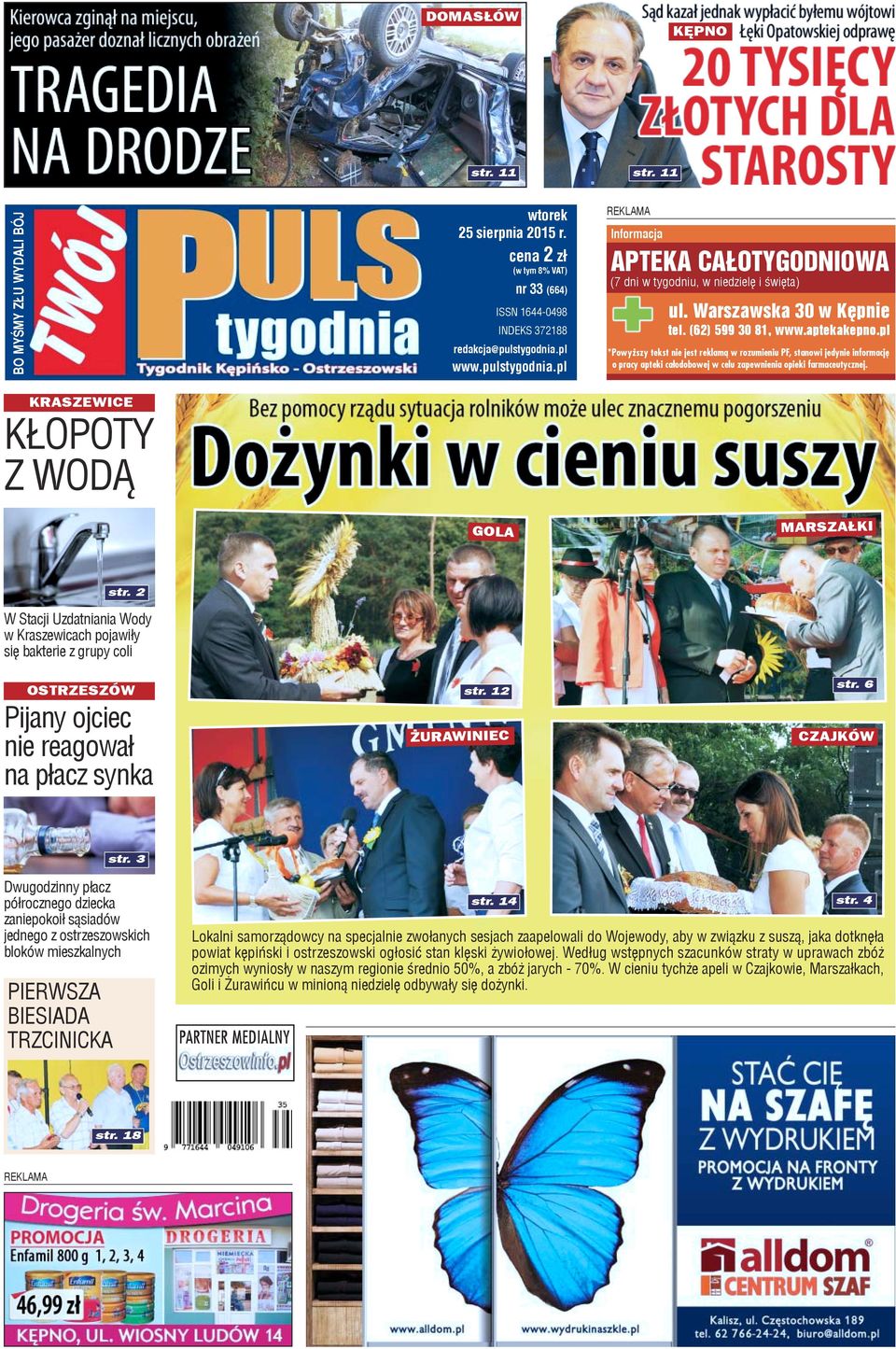 pl *Powy szy tekst nie jest reklam¹ w rozumieniu PF, stanowi jedynie informacjê o pracy apteki ca³odobowej w celu zapewnienia opieki farmaceutycznej. GOLA MARSZA KI str.